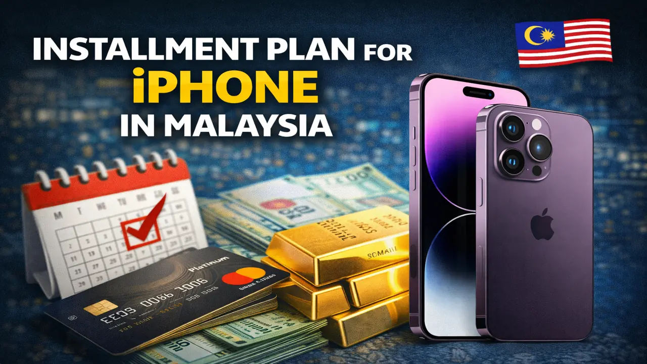 Installment plan for iPhone in Malaysia monthly payment option with credit card and cash